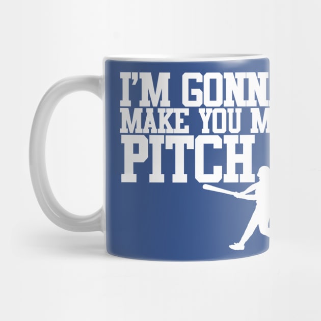 Make You My Pitch by PopCultureShirts